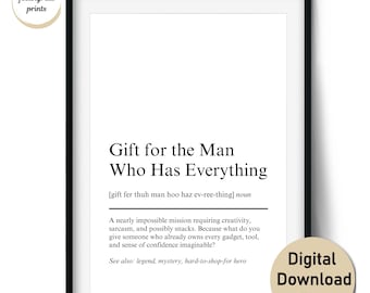 Man Who Has Everything Definition Print – Funny Gift for Him or Any Hard-to-Shop-For Guy – Wall Art & Cards