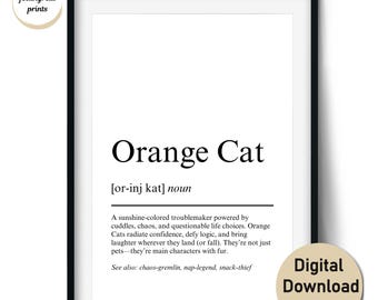 Orange Cat Definition Print – Funny Gift for Ginger Cat Lovers and Pet Owners – Wall Art & Cards (Digital Download, Commercial Use)