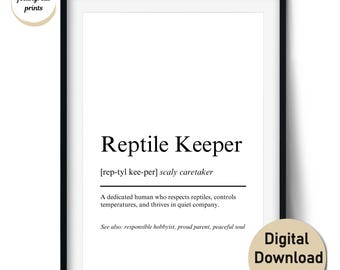 Reptile Keeper Definition Print – Funny Gift for Reptile Lovers and Snake Owners – Wall Art and Cards (Digital Download, Commercial Use)