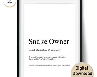 Snake Owner Definition Print – Reptile Lover Wall Art and Gift for Snake Keepers – Wall Art and Cards (Digital Download, Commercial Use)