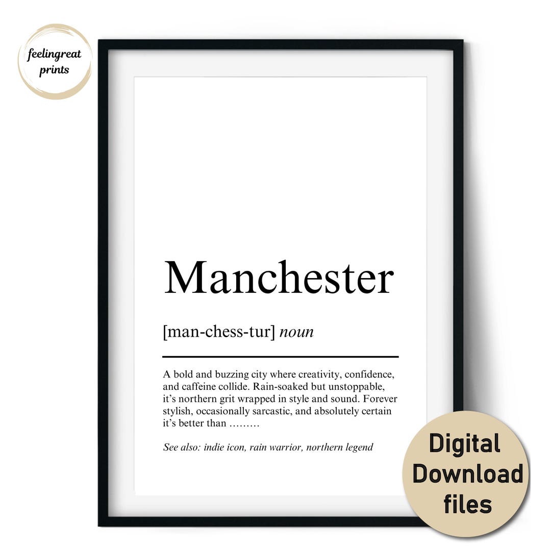 Manchester Definition Manchester Definition Print – City Lover Gift for Manchester Fans ...
