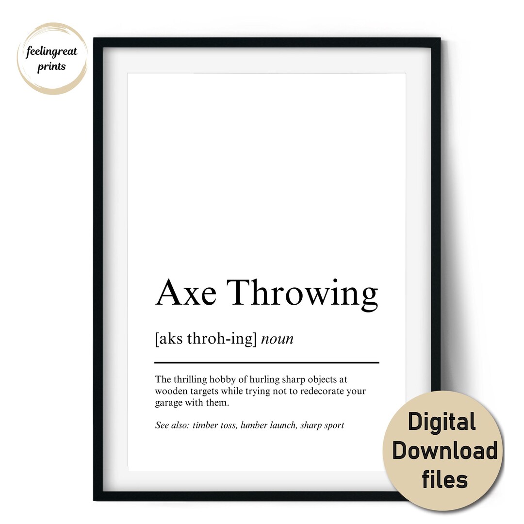 Axe Throwing Definition Print – Funny Gift for Axe Throwing Fans and ...