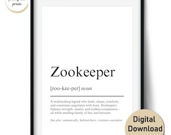 Zookeeper Definition Print – Funny Gift for Animal and Wildlife Keepers – Wall Art & Cards (Digital Download, Commercial Use)
