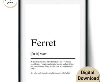 Ferret Definition Print – Funny Gift for Ferret Owners and Pet Lovers – Wall Art & Cards (Digital Download, Commercial Use)