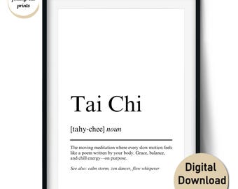 Tai Chi Definition Print – Funny Gift for Tai Chi Practitioners and Mindfulness Lovers – Wall Art and Cards (Digital Download)