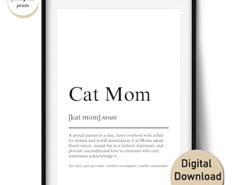 Cat Mom Definition Print – Funny Gift for Proud Fur Moms and Cat Lovers – Wall Art & Cards (Digital Download, Commercial Use)