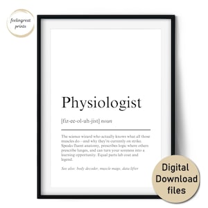 Può includere: Stampa incorniciata in nero con la parola "Physiologist" in grassetto nero. La definizione descrive un mago della scienza. La stampa include il testo "Digital Download files" in un cerchio.