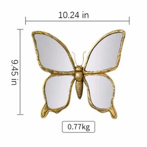 May include: A decorative butterfly mirror with a gold-colored frame. The mirror is 10.24 inches wide and 9.45 inches tall, with a weight of 0.77 kg. The butterfly design features mirrored wings and a detailed body.