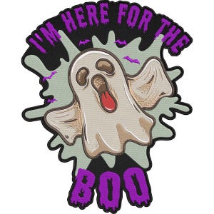 May include: Embroidered patch featuring a cartoon ghost with a red tongue and open mouth. The ghost is surrounded by a light green splash and purple bats. The text "I'M HERE FOR THE BOO" is in purple.