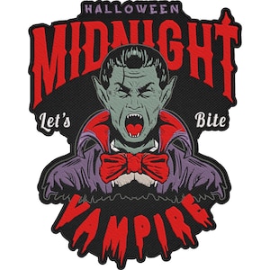 May include: A Halloween-themed patch featuring a vampire with an open mouth, fangs bared, and the words "MIDNIGHT" and "VAMPIRE" in red. The patch also includes the phrases "Let's Bite". The vampire has gray skin, a red bow tie, and a purple cape.