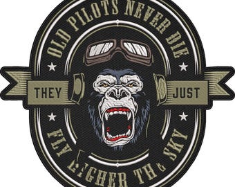 Old Pilots Never Die Patch – They Just Fly Higher The Sky – Military Aviation Gorilla Patch – Veteran Air Force 28x30cm-11×12″