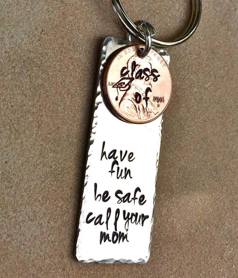 Graduation Gifts, Graduation 2023, Have Fun Be Safe Call Your Mom, Penny Gifts Graduation, Graduation keychain,natashaaloha image 4