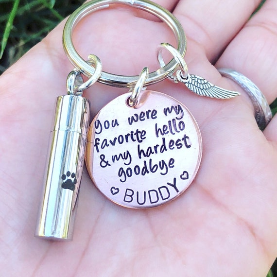 You Were My Favorite Hello /& My Hardest Goodbye Personalized Cremation Urn Pet Loss Personalized Pet Urn Keychain Natashaaloha Pet Urn