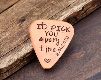 I’d Pick You Every Time, Gifts For Him, Boyfriend Gift, Custom Pick,Gifts For Musicians, Husband Gifts, Personalized Pick, Valentine Gift