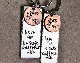 Graduation Gifts, Graduation 2023, Have Fun Be Safe Call Your Mom, Penny Gifts Graduation, Graduation keychain,natashaaloha