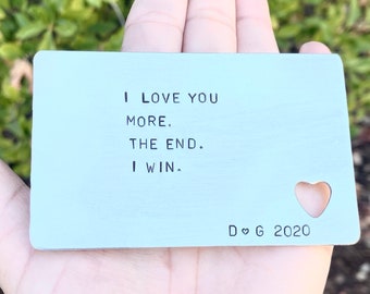 I Love You More The End I Win,Gifts For Him,Personalized Gifts For Him,Anniversary Gift,Natashaaloha, Wallet Insert, i love you more the end