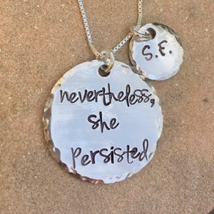 Nevertheless She Persisted, Christmas For Her, Graduation Gift, Personalized Necklace , Custom Necklace, Hand Stamped Necklace, Natashaaloha