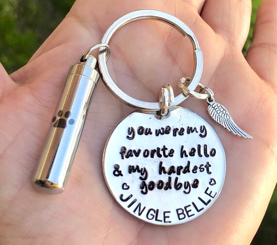 You Were My Favorite Hello /& My Hardest Goodbye Personalized Cremation Urn Pet Loss Personalized Pet Urn Keychain Natashaaloha Pet Urn