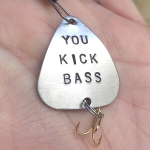 Personalized Gifts For Him, Fathers Day Gifts, Fishing Lure,You Kick Bass,Personalized Fishing Lure, Hand Stamped Fishing Lure,natashaaloha