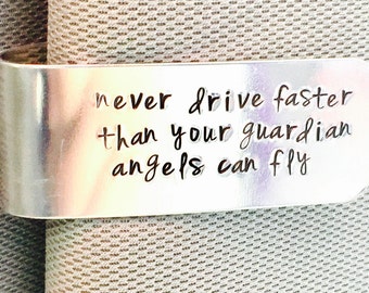 Sweet 16 Gift,Custom Car Visor,Boyfriend Gift, Husband Gift,Graduation Gifts,Never Drive Faster Thank Your Guardian Angles Can Fly,Valentine
