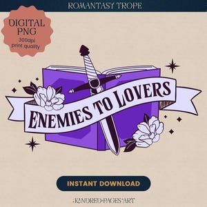 Könnte beinhalten: Digitalgrafik mit einem lila Buch, das von einem Schwert durchbohrt wird, und einem Banner mit der Aufschrift "ENEMIES TO LOVERS". Das Design umfasst florale Akzente und Sternschnuppen, mit dem Text "DIGITAL PNG" und "INSTANT DOWNLOAD".