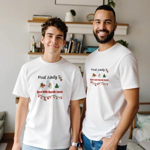 Most Likely To Duet With Mariah Carey Christmas Tee | Festive Unisex Crewneck T-shirt