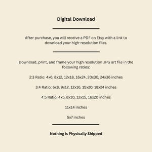 May include: A digital download art print advertisement with text that reads "Digital Download." The text also includes instructions on how to download and print the art in various ratios, including 4x6, 8x12, 12x18, 16x24, 20x30, 24x36 inches.