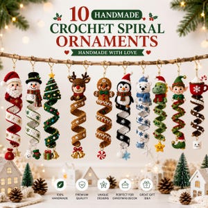 May include: Ten handmade crochet spiral ornaments hanging from a branch. Characters include Santa, a snowman, a tree, a reindeer, a gingerbread person, a penguin, a polar bear, a dinosaur, an elf, and a cocoa mug. Text reads 10 HANDMADE CROCHET SPIRAL ORNAMENTS.