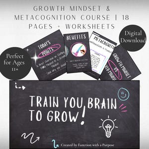 Op de afbeelding: Een digitale download met een cursus over groei mindset en metacognitie, met 18 pagina's en werkbladen. De afbeelding bevat de tekst "Train You Brain to Grow!" en "Perfect for Ages 11+".