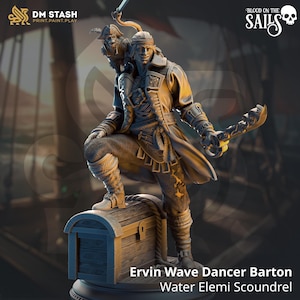 May include: A detailed figurine of a pirate, holding a sword and a unique weapon. The pirate is standing on a treasure chest. The figurine is labeled "Ervin Wave Dancer Barton Water Elemi Scoundrel" and "Blood on the Sails".