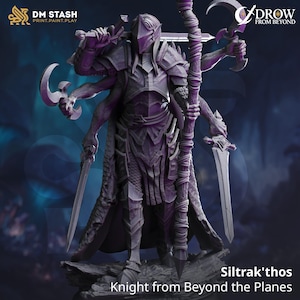 May include: A detailed, purple-toned figurine of a knight with multiple arms, holding swords and a staff. The figure is clad in armor and stands on a rocky base. Text on the image reads "DM STASH PRINT.PAINT.PLAY" and "DROW FROM BEYOND". The figure is labeled "Silktrak'thos Knight from Beyond the Planes."