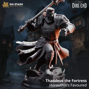 May include: A grey miniature figurine of a warrior named Thaddeus the Fortress, Horauthin's Favoured. The figure wears plate armour with a cross emblem, chainmail, and a flowing tunic, holding a large mace overhead while standing on a rocky base.