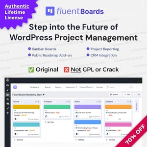 Könnte beinhalten: Werbebild für FluentBoards, ein WordPress-Projektmanagement-Tool. Das Bild zeigt einen Screenshot der Software-Oberfläche mit Kanban-Boards und Projektberichten. Text enthält "Authentic Lifetime License" und "70% OFF".