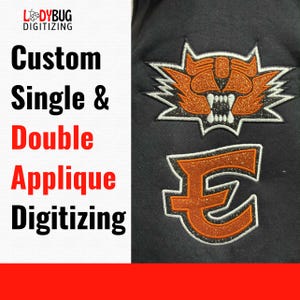 May include: Black fabric with two embroidered patches. One patch is an orange tiger head with white teeth and a glittery outline. The other is an orange letter "E" with a glittery outline. Text on the left reads "Custom Single & Double Applique Digitizing".