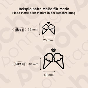 May include: An illustration showing two ice cream cones with a heart above them. The image includes size details: Size S is 25 mm, and Size M is 40 mm. Text at the top reads "Beispielhafte Ma&szlig;e f&uuml;r Motiv" and "Finde Ma&szlig;e aller Motive in der Beschreibung."