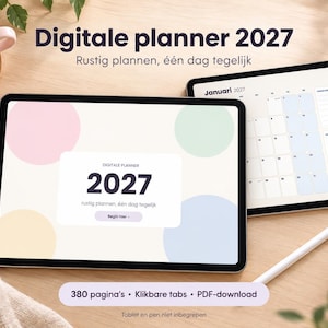 Op de afbeelding: Twee tablets met een digitale planner voor 2027, voorzien van pastelkleurige cirkels en een maandoverzicht. Op het scherm staat de tekst Digitale planner 2027, rustig plannen, één dag tegelijk, en 380 pagina's, Klikbare tabs, PDF-download.