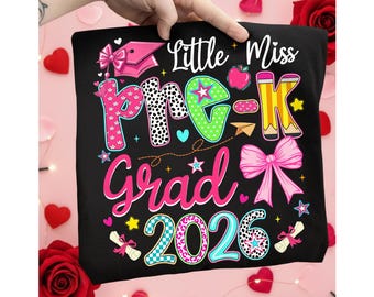 Pre K Graduation 2026 PNG, Little Miss Grad PNG, Preschool Graduation PNG, Kindergarten Grad, Kids Graduation Shirt Design Digital Download