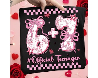 13th Birthday Girl PNG, Funny 6+7 Official Teenager Design, Pink Coquette Bow Birthday Girl PNG, Six Seven 6 7 Birthday Girl