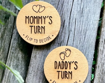 New Parent Decision Coin, Newborn baby gift- Mommy's turn- Daddy's turn, Baby Shower, Flip Coin, Wood