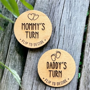 New Parent Decision Coin, Newborn baby gift- Mommy&#39;s turn- Daddy&#39;s turn, Baby Shower, Flip Coin, Wood