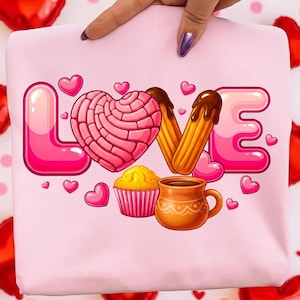 May include: Pink graphic design featuring the word "LOVE" with a heart-shaped concha, churros with chocolate, a cupcake, and a mug. Small pink hearts are scattered around the design. The design is on a light pink background.