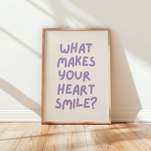 Typography Poster What makes your heart smile, Motivational Quote Poster, Love Quote Wall Art, Scandinavian Wall Decor,  DIGITAL DOWNLOAD