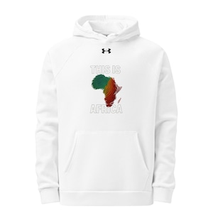This Is Africa – Bold. Proud. Unapologetic. Under Armour® hoodie