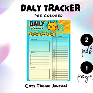 May include: A colorful daily planner with a cat theme. The planner includes sections for priorities, to-do lists, and a schedule. The text on the planner reads "Daily Tracker" and "Daily Planner". The image also includes the text "Cats Theme Journal".