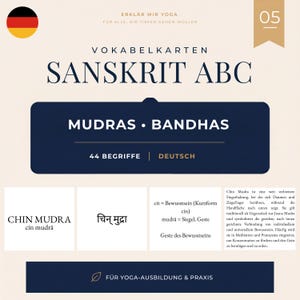 Puede incluir: Un conjunto de tarjetas educativas titulado Sanskrit ABC, Mudras Bandhas, que contiene 44 términos en alemán. La tarjeta muestra el texto Chin Mudra, su escritura en sánscrito, definiciones y una explicación detallada del gesto manual.