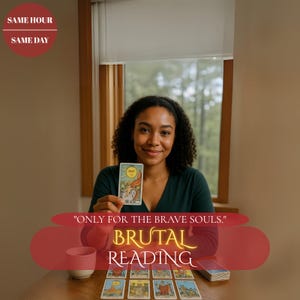 May include: A woman smiles, holding a tarot card depicting the sun, with other cards laid out on a wooden table. The image features the text "BRUTAL READING" and "ONLY FOR THE BRAVE SOULS." The words "SAME HOUR" and "SAME DAY" are also visible.