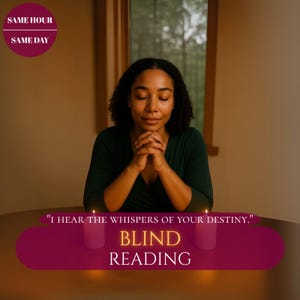 blind reading psychic, Psychic Reading, Same Hour Tarot Insight, Accurate Love Reading, Spiritual Advices, Blind Tarot Reading, Same Hour