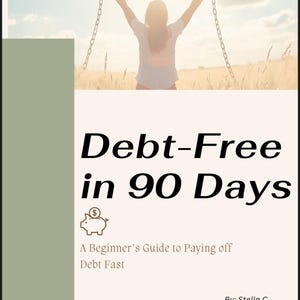 May include: A book cover with the title "Debt-Free in 90 Days". The image shows a person with arms raised in a field. The text "A Beginner's Guide to Paying off Debt Fast" is also included, along with the author's name.