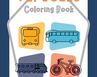 May include: A coloring book cover with the title "VEHICLES" in orange letters. The cover features illustrations of a bus, a coach, a train, and a bicycle, each within a colored shape. The background is navy blue.