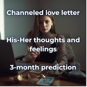 Same Hour Channeled Love Letter | 3 Month Prediction I Deeply, Fast Turnaround | Deep Psychic Reading I Tarot Reading I Psychic Reading